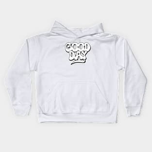 Good days Kids Hoodie